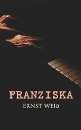 Franziska -  Ernst Wei&szlig;