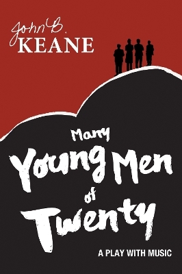 Many Young Men of Twenty - Mr John B. Keane