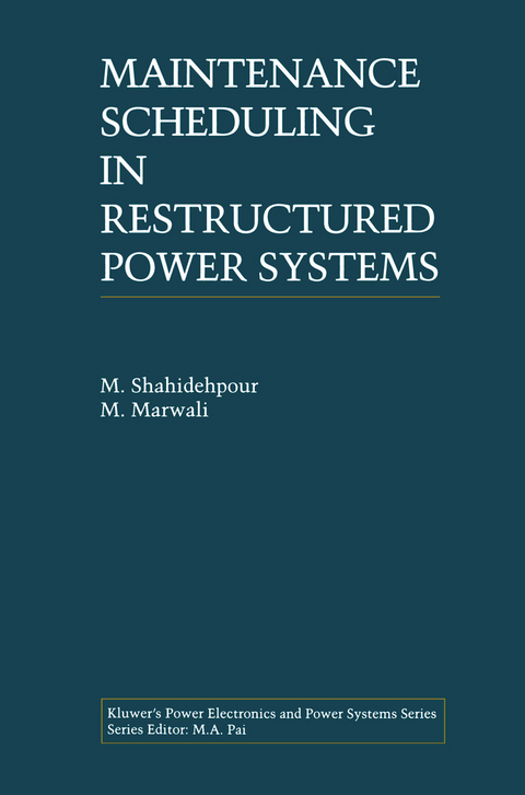 Maintenance Scheduling in Restructured Power Systems - M. Shahidehpour, M. Marwali