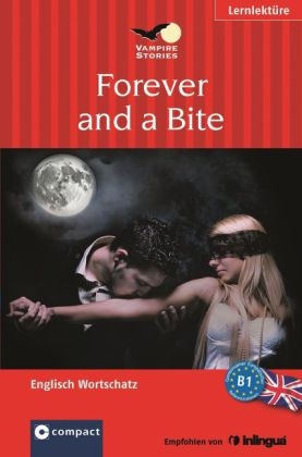Forever and a Bite (Vampire Stories)