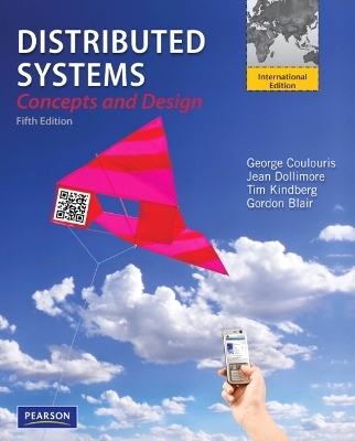 Distributed Systems - George Coulouris, Jean Dollimore, Tim Kindberg, Gordon Blair