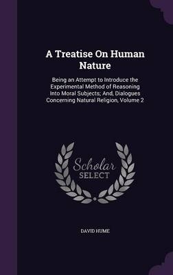 A Treatise On Human Nature - David Hume