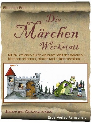 M&auml;rchen Werkstatt - Elisabeth Erbe