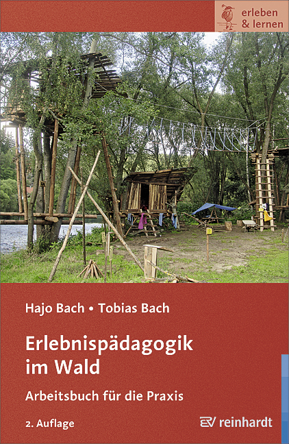 Erlebnisp&auml;dagogik im Wald - Hajo Bach, Tobias Bach