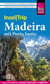 Reise Know-How InselTrip Madeira mit Porto Santo -  Daniela Schetar,  Friedrich K&ouml;the