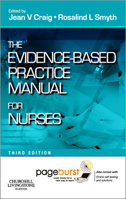 The Evidence-Based Practice Manual for Nurses - Rosalind L Smyth