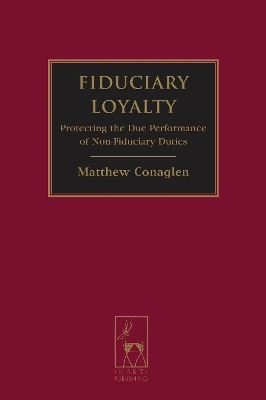 Fiduciary Loyalty - Matthew Conaglen