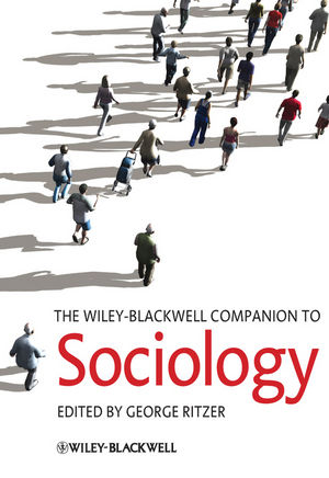 The Wiley–Blackwell Companion to Sociology - 