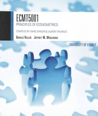 CP0712 - ECMT5001: Principlesof Econometrics - Gerald Keller, Jeffrey M. Wooldridge