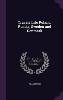 Travels Into Poland, Russia, Sweden and Denmark