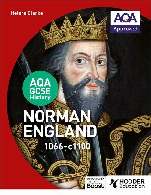 AQA GCSE History: Norman England, 1066-1100 - Helena Clarke