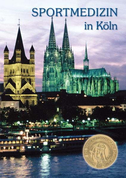 Sportmedizin in K&ouml;ln - Wildor Hollmann, Hans G Predel, Wilhelm Bloch