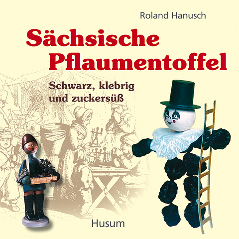 S&auml;chsische Pflaumentoffel - Roland Hanusch