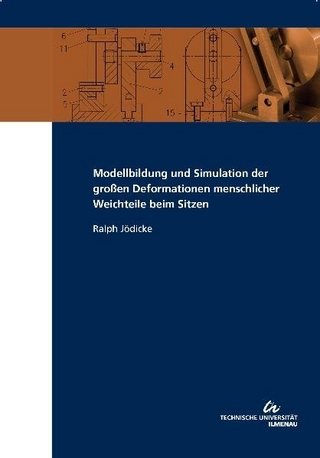 Modellbildung und Simulation der großen Deformationen menschlicher Weichteile beim Sitzen