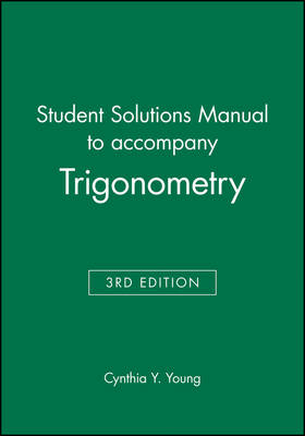 Student Solutions Manual to accompany Trigonometry, 3e