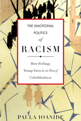 Emotional Politics of Racism -  Paula Ioanide