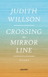 Crossing the Mirror Line -  Judith Willson