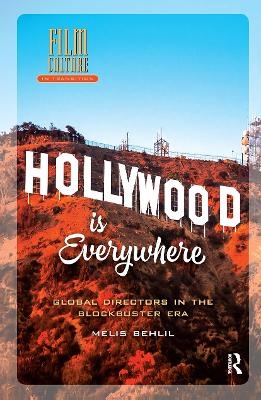 Hollywood is Everywhere - Melis Behlil