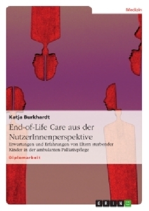 End-of-Life Care aus der NutzerInnenperspektive