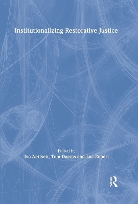 Institutionalizing Restorative Justice - 