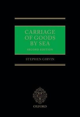 Carriage of Goods by Sea - Stephen D. Girvin