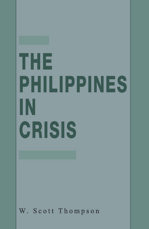 The Philippines in Crisis - W. Thompson