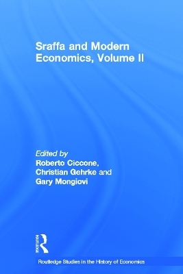 Sraffa and Modern Economics, Volume II - Roberto Ciccone, Christian Gehrke, Gary Mongiovi