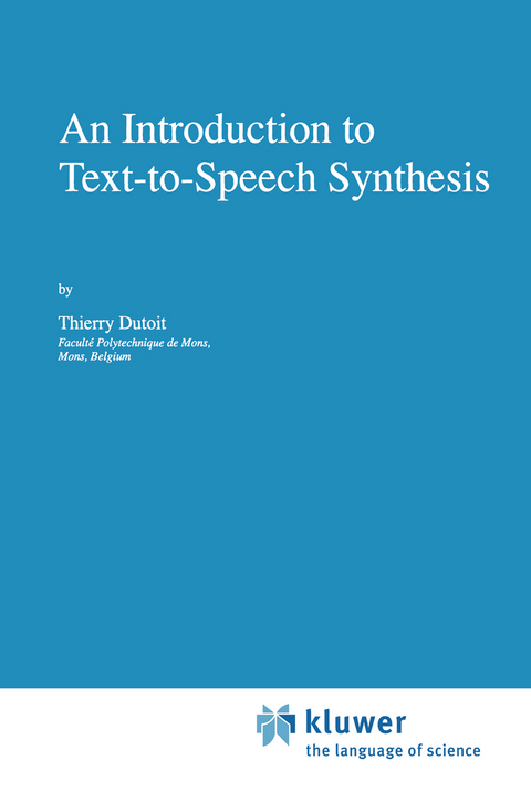 An Introduction to Text-to-Speech Synthesis - Thierry Dutoit