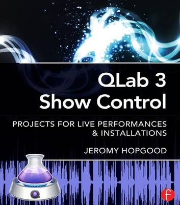 QLab 3 Show Control - Jeromy Hopgood