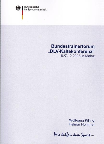 Bundestrainerforum "DLV-K&auml;ltekonferenz" 06.-07.12.2008 in Mainz - Wolfgang Killing, Helmar Hommel