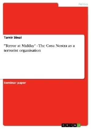 "Terror at Midday" - The Cosa Nostra as a terrorist organisation - Tamir Sinai