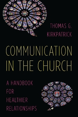 Communication in the Church - Thomas G. Kirkpatrick