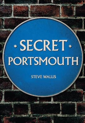 Secret Portsmouth - Steve Wallis