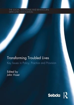 Transforming Troubled Lives - John Visser