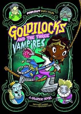 Goldilocks and the Three Vampires - Laurie S. Sutton