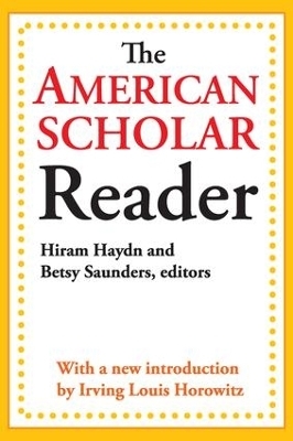 The American Scholar Reader - Dwight Waldo