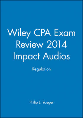 Wiley CPA Exam Review 2014 Impact Audios