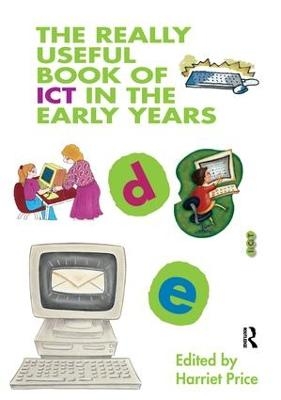 The Really Useful Book of ICT in the Early Years - 