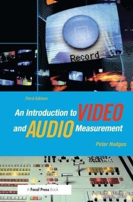 An Introduction to Video and Audio Measurement - Peter Hodges