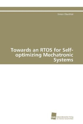 Towards an RTOS for Self-optimizing Mechatronic Systems