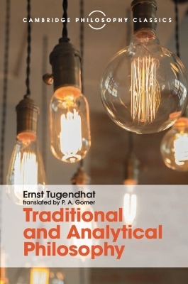 Traditional and Analytical Philosophy - Ernst Tugendhat