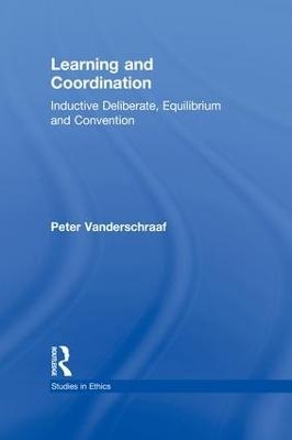 Learning and Coordination - Peter Vanderschraaf