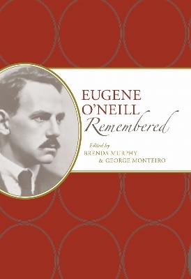 Eugene O'Neill Remembered - 