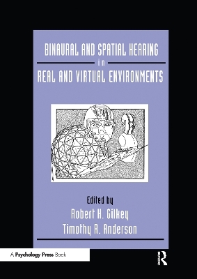 Binaural and Spatial Hearing in Real and Virtual Environments - 