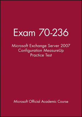 70-236 Microsoft Exchange Server 2007 Configuration Measureup Practice Test