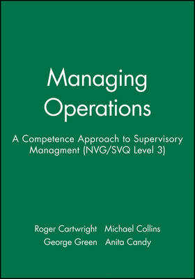 Managing Operations - Roger Cartwright, Michael Collins, George Green, Anita Candy