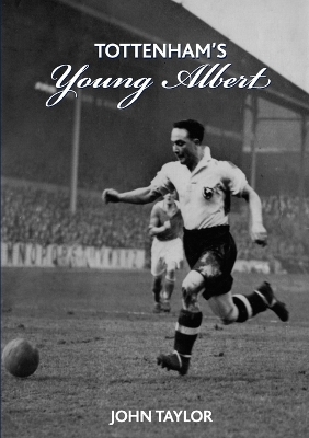 Tottenham's Young Albert - John Taylor