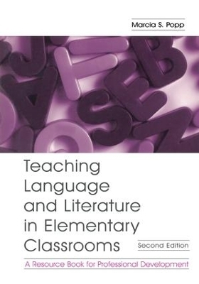 Teaching Language and Literature in Elementary Classrooms - Marcia S. Popp