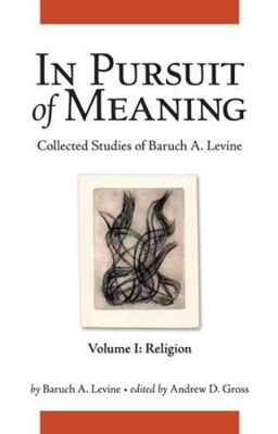 In Pursuit of Meaning - Baruch A. Levine