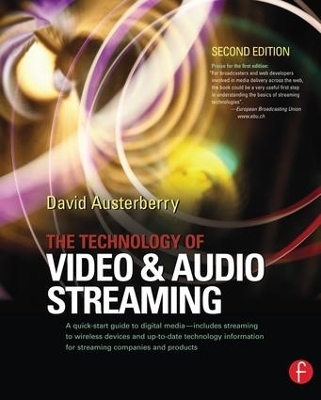 The Technology of Video and Audio Streaming - David Austerberry